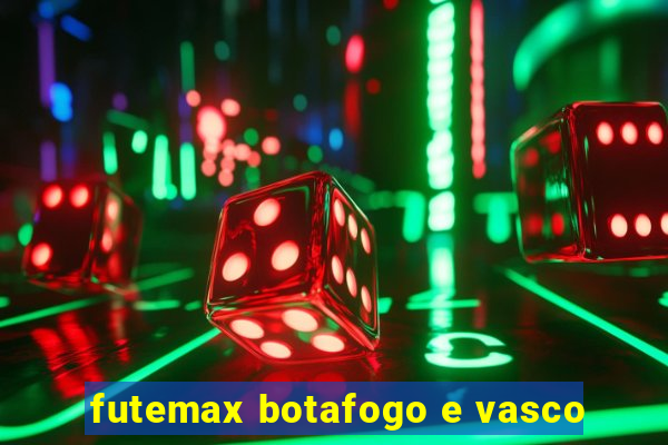 futemax botafogo e vasco